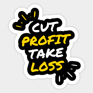 Cut Profit Take Loss Sticker